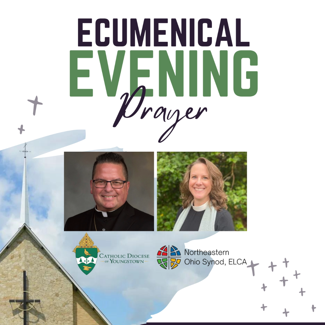 Ecumenical Evening Prayer with the Catholic Diocese of Youngstown and the Northeastern Ohio Synod, ELCA