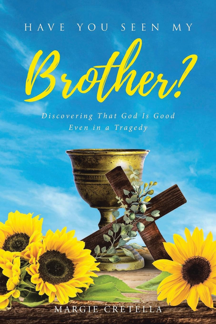 Cover of Margie Popovich's book, featuring a chalice and sunflowers