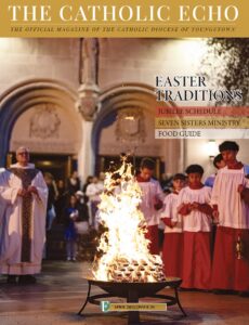 Cover of the April 2025 issue of The Catholic Echo, featuring an easter fire.